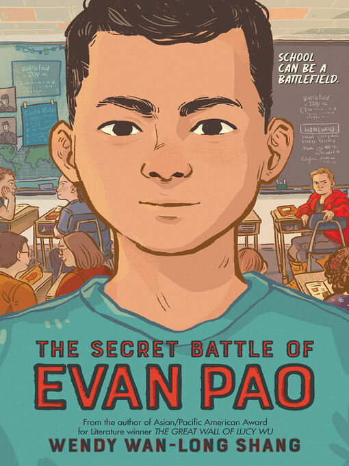 Title details for The Secret Battle of Evan Pao by Wendy Wan-Long Shang - Wait list